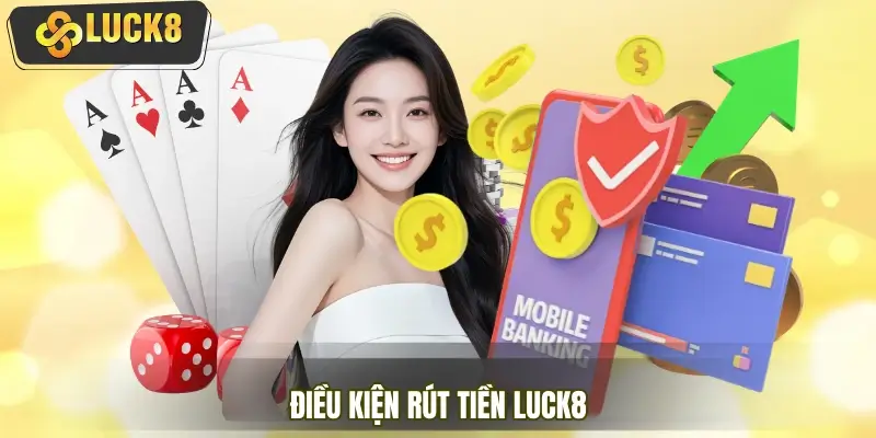 Điều kiện rút tiền thành công, tránh lỗi khi giao dịch Điều kiện rút tiền thành công, tránh lỗi khi giao dịch