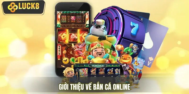 Bắn cá online và làn sóng game giải trí tốc độ cao Bắn cá online và làn sóng game giải trí tốc độ cao