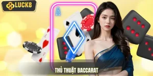 Thủ Thuật Baccarat 2026 – Cách Đọc Cầu Và Quản Lý Vốn Chuẩn
