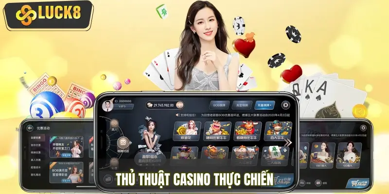 Thủ Thuật Casino Thực Chiến 2026 – Mẹo Tăng Tỷ Lệ Thắng