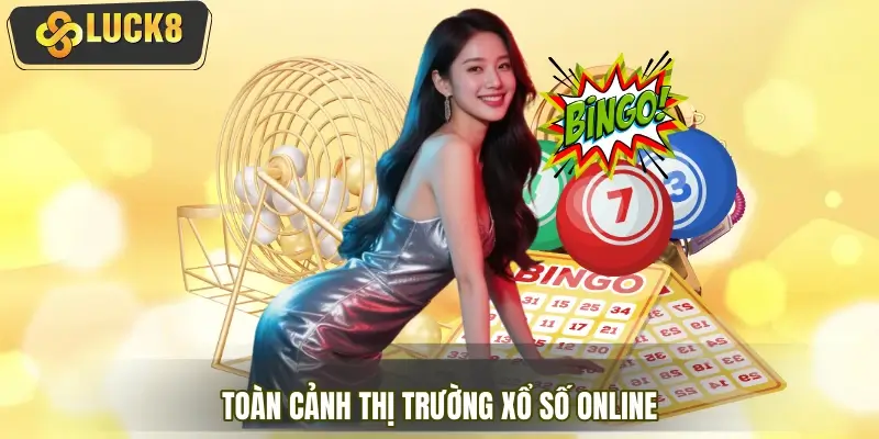 Toàn cảnh thị trường xổ số online trong kỷ nguyên mới Toàn cảnh thị trường xổ số online trong kỷ nguyên mới