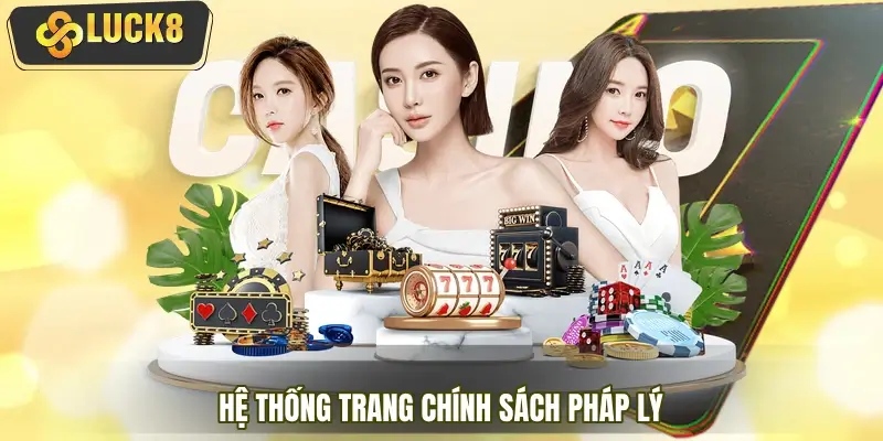 Hệ thống trang chính sách pháp lý tại sơ đồ trang web LUCK8